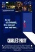 Charlie's Party is the best movie in Eron Otcasek filmography.