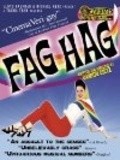 Fag Hag is the best movie in Jaush Way filmography.