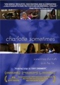 Charlotte Sometimes film from Eric Byler filmography.