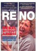Reno: Rebel Without a Pause - movie with Reno.