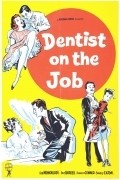 Film Dentist on the Job.