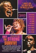 Only the Strong Survive - movie with Isaac Hayes.