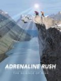 Adrenaline Rush: The Science of Risk film from Marc Fafard filmography.