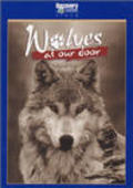 Wolves at Our Door film from Jim Dutcher filmography.