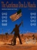 The Gentleman Don La Mancha is the best movie in Eloy Mendez filmography.
