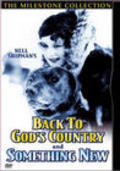 Back to God's Country is the best movie in Wheeler Oakman filmography.