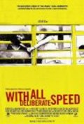 With All Deliberate Speed film from Peter Gilbert filmography.