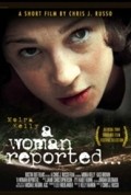 A Woman Reported film from Christine J. Russo filmography.