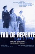 Tan de repente film from Diego Lerman filmography.