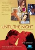 Until the Night film from Gregory Hatanaka filmography.