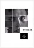 Wrestled is the best movie in Todd Frampton filmography.