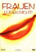 Frauen lugen nicht is the best movie in Rebecca Horner filmography.