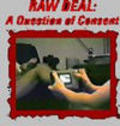 Film Raw Deal: A Question of Consent.