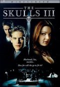 The Skulls III film from J. Miles Dale filmography.