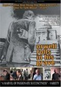Orwell Rolls in His Grave is the best movie in Bernie Sanders filmography.