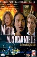 Miroir, mon beau miroir - movie with Serge Hazanavicius.
