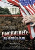 Uncovered: The War on Iraq film from Robert Greenwald filmography.