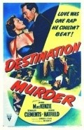 Destination Murder film from Edward L. Cahn filmography.
