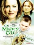 The Mighty Celt film from Pearce Elliot filmography.