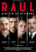 Raul - Diritto di uccidere film from Andrea Bolognini filmography.
