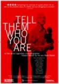 Tell Them Who You Are is the best movie in Peter Bart filmography.
