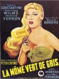 La mome vert de gris is the best movie in Dominique Wilms filmography.