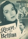 Rosen fur Bettina - movie with Erich Ponto.
