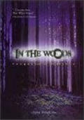 In the Woods film from Lynn Drzick filmography.