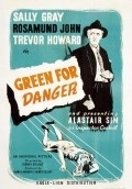 Green for Danger film from Sidney Gilliat filmography.