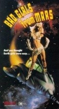 Bad Girls from Mars film from Fred Olen Ray filmography.