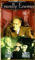 Friendly Enemies - movie with Otto Kruger.
