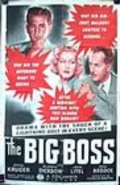 The Big Boss - movie with Otto Kruger.