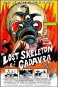 The Lost Skeleton of Cadavra film from Larry Blamire filmography.