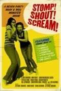 Stomp! Shout! Scream! film from Jay Edwards filmography.