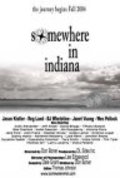 Somewhere in Indiana film from Don Boner filmography.