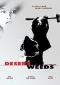 Film Desert Weeds.