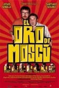 El oro de Moscu is the best movie in Gabino Diego filmography.