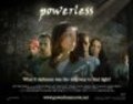 Powerless is the best movie in Hannah Wilkins filmography.