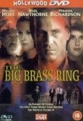 The Big Brass Ring film from George Hickenlooper filmography.