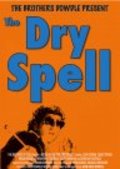 The Dry Spell is the best movie in Jennifer Fitzgerald filmography.