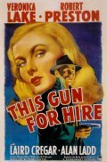 This Gun for Hire film from Frank Tuttle filmography.