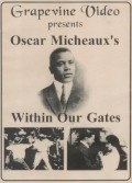 Within Our Gates film from Oscar Micheaux filmography.