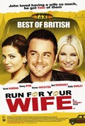 Run for Your Wife film from Ray Cooney filmography.