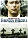 The Morrison Murders: Based on a True Story film from Chris Thompson filmography.