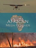 African Mega Flyover film from National Geographic filmography.