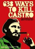 638 Ways to Kill Castro film from Dolan Kennel filmography.
