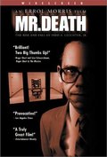 Mr. Death: The Rise and Fall of Fred A. Leuchter, Jr. film from Errol Morris filmography.