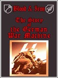Film Blood & Iron: The Story of the German War Machine. Fatal Alliances.