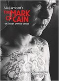 The Mark of Cain: on Russian criminal tattoos