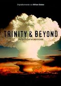 Trinity and Beyond: The Atomic Bomb Movie film from Peter Kuran filmography.